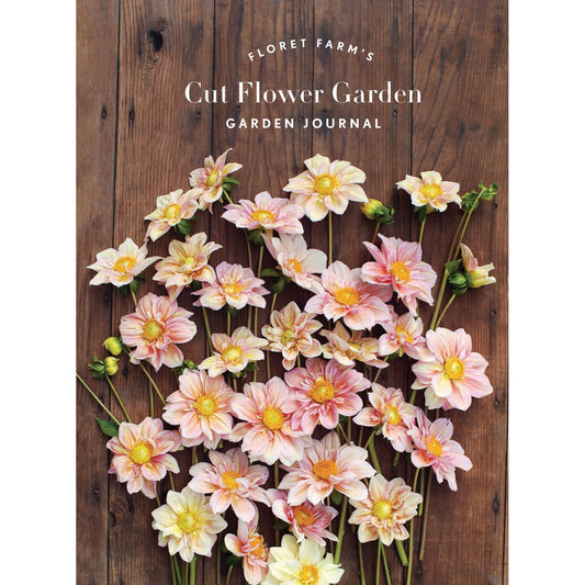 Floret Farm's Cut Flower Garden: Garden Journal