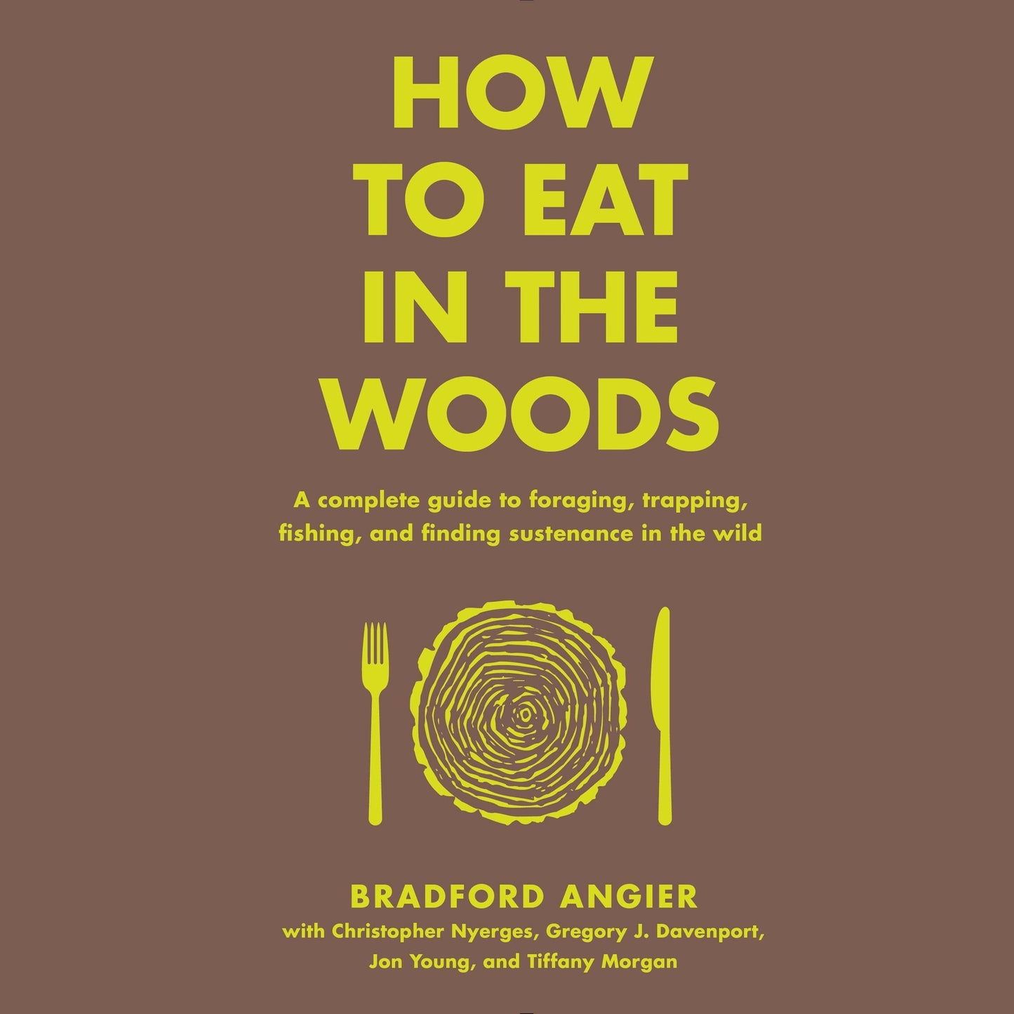 How to Eat in the Woods