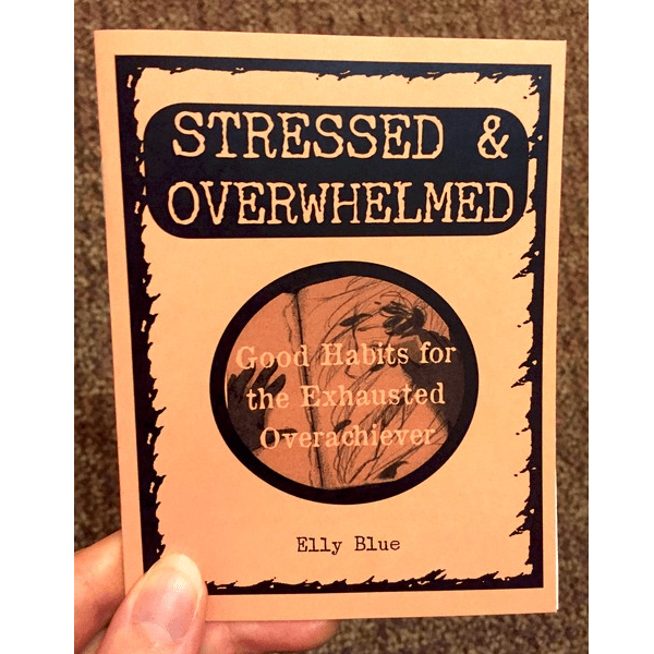 Stressed and Overwhelmed: Good Habits for the Exhausted - The Feral Market