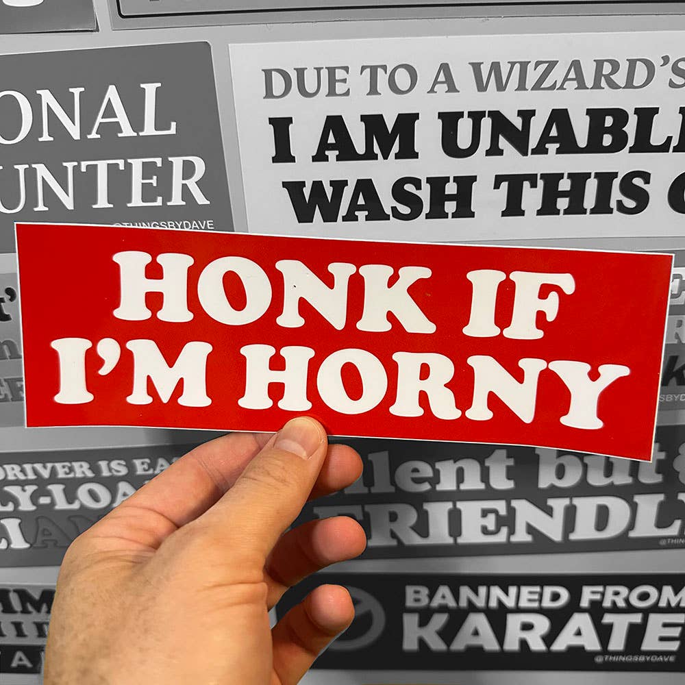 HONK IF I'M HORNY Bumper Sticker - The Feral Market