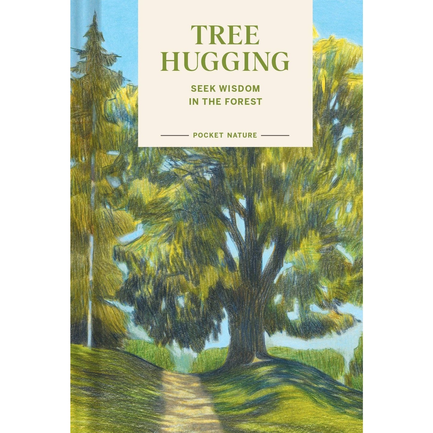 Pocket Nature: Tree Hugging