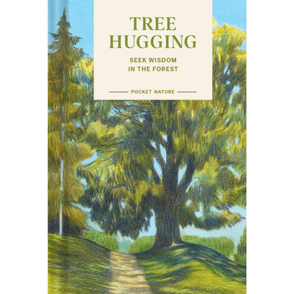 Pocket Nature: Tree Hugging