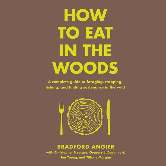 How to Eat in the Woods