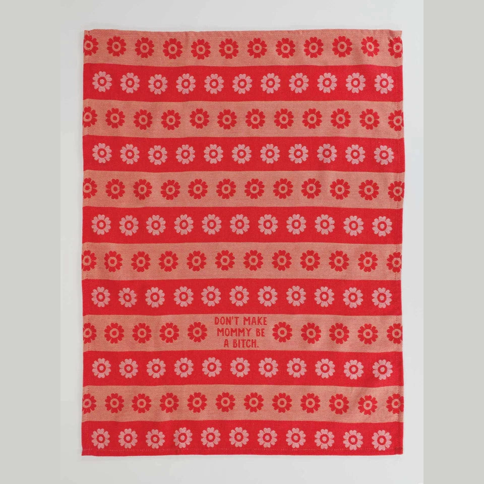 Don't Make Mommy Dish Towel