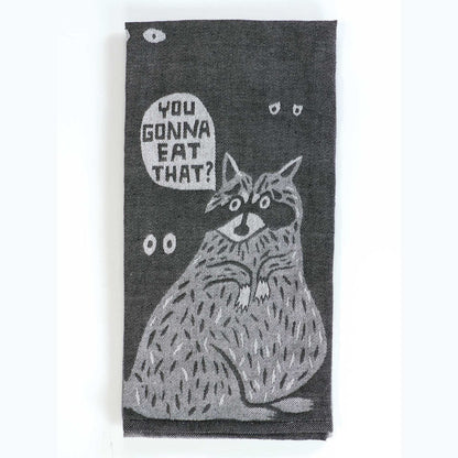 You Gonna Eat That Dish Towel - The Feral Market
