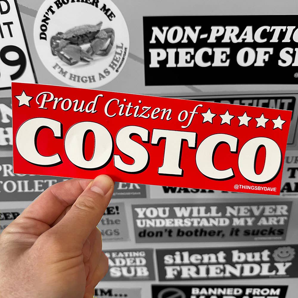 PROUD CITIZEN OF COSTCO Bumper Sticker - The Feral Market