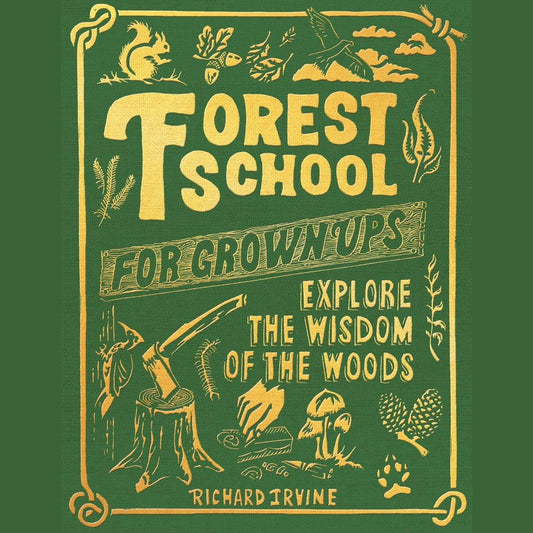 Forest School for Grown-Ups