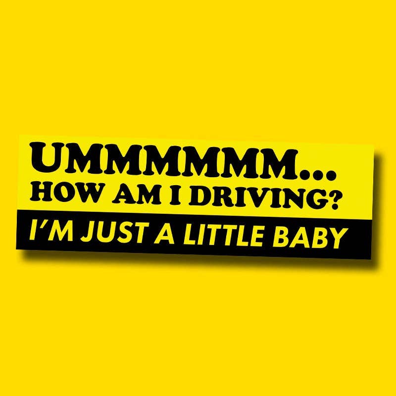 HOW AM I DRIVING? Bumper Sticker - The Feral Market