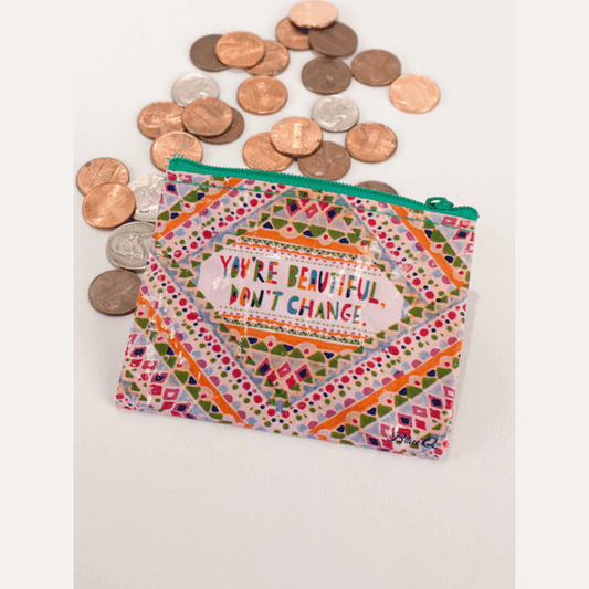 You're Beautiful, Don't Change Coin Purse