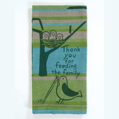 Thank You For Feeding The Family Dish Towel - The Feral Market