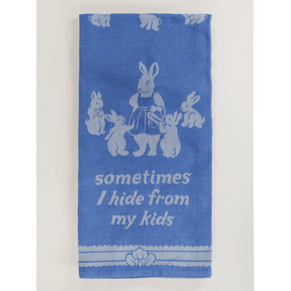 Sometimes I Hide From My Kids Dish Towel - The Feral Market