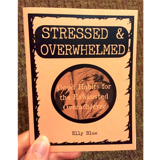 Stressed and Overwhelmed: Good Habits for the Exhausted - The Feral Market