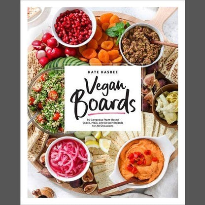 Vegan Boards: 50 Gorgeous Plant-Based Boards