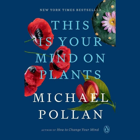 This is Your Mind on Plants