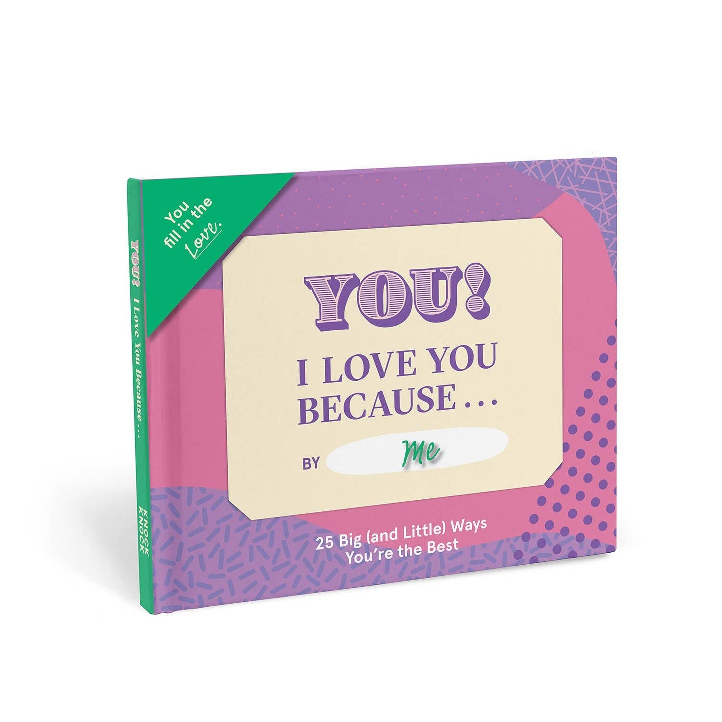 I Love You Because …   Fill in the Love® Book
