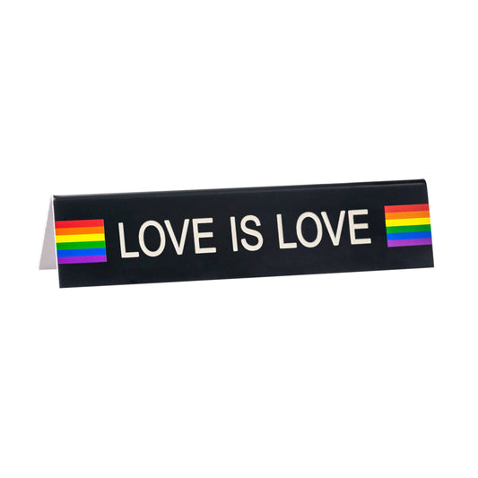 Love Is Love Long Desk Sign