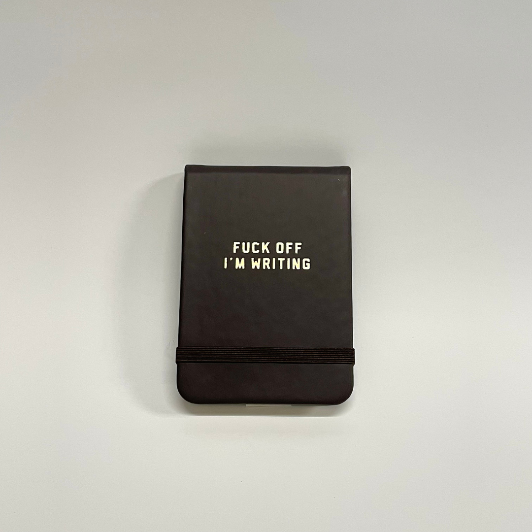 Fuck Off I’m Writing Leatherette Pocket Journal