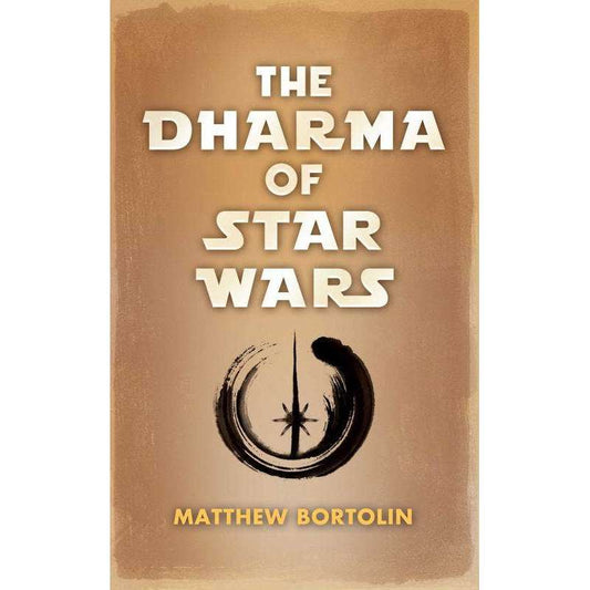 Dharma Of Star Wars, The - The Feral Market