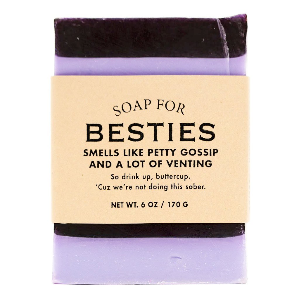 Besties - Soap