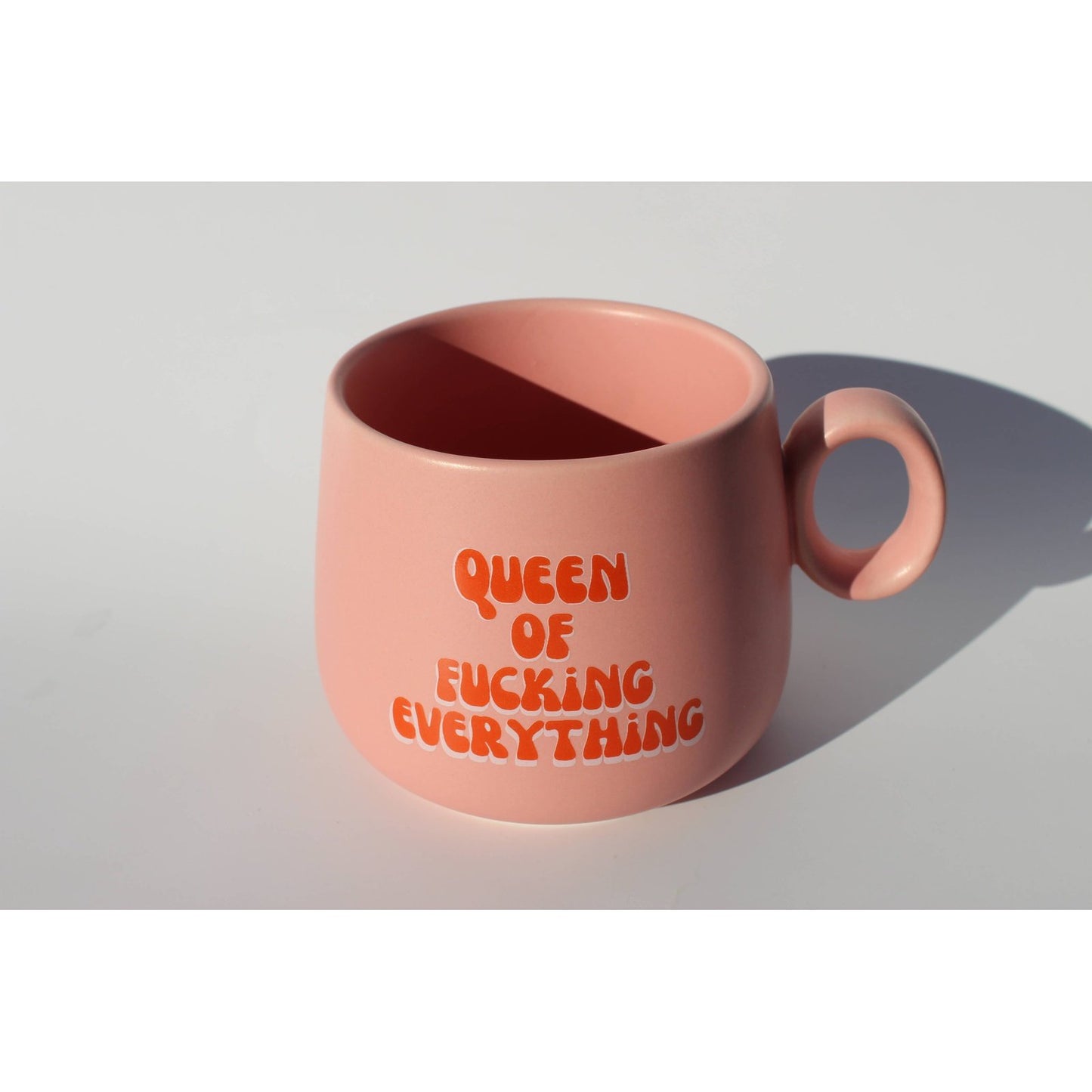 Queen of Fucking Everything - Ceramic Cappuccino Mug