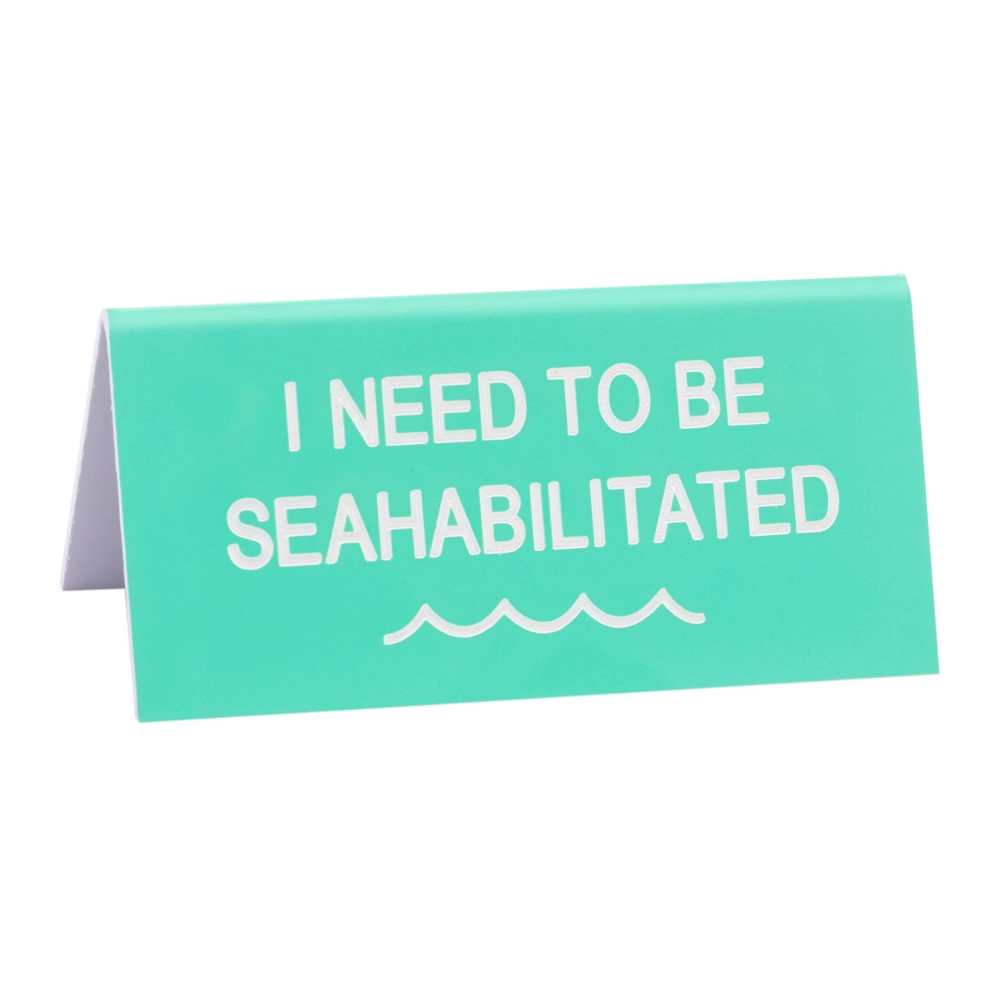Seahabilitated Small Sign
